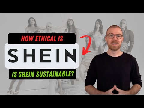 How Ethical is  SHEIN? | Is SHEIN sustainable?